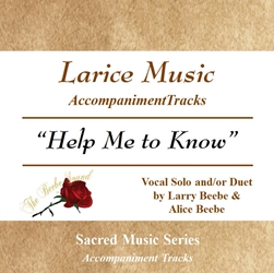 HELP ME TO KNOW ~ Solo and/or Duet ~ Accompaniment Track 